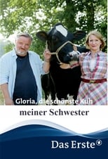 Poster de la película Gloria, die schönste Kuh meiner Schwester