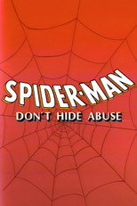 Poster de la película Spider-Man: Don't Hide Abuse