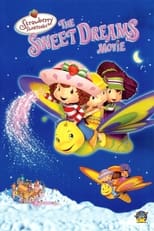 Poster de la película Strawberry Shortcake: The Sweet Dreams Movie