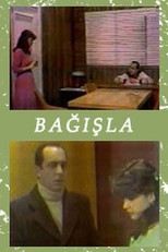 Poster de la película Bağışla