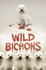 Poster de la película Wild Bichons