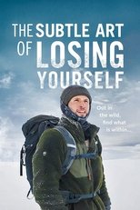 Poster de la película The Subtle Art of Losing Yourself