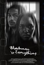 Poster de la película Blackness Is Everything