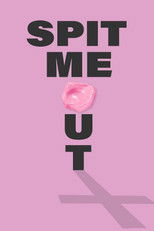 Poster de la película Spit Me Out