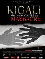 Poster de la película Kigali, des images contre un massacre