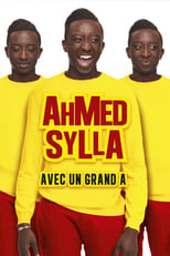 Poster de la película Ahmed Sylla : Avec un grand A