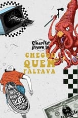 Poster de la película Charlie Brown Jr.: Chegou Quem Faltava