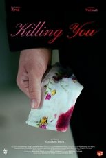 Poster de la película Killing You