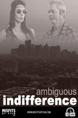 Poster de la película Ambiguous Indifference