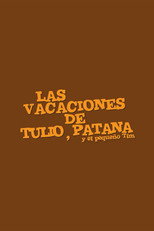Poster de la serie Las vacaciones de Tulio, Patana y El pequeño Tim