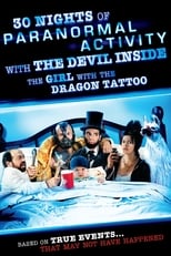 Poster de la película 30 Nights of Paranormal Activity With the Devil Inside the Girl With the Dragon Tattoo