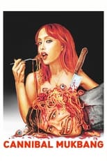 Poster de la película Cannibal Mukbang