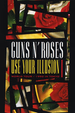 Poster de la película Guns N' Roses: Use Your Illusion I