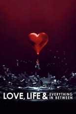 Poster de la serie Love, Life & Everything in Between