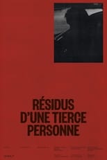 Poster de la película Résidus d’une tierce personne