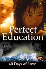 Poster de la película Perfect Education: 40 Days of Love