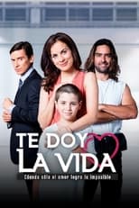 Poster de la serie Te doy la vida