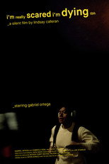 Poster de la película I'm Really Scared I'm Dying TBH