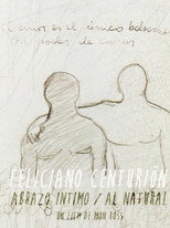 Poster de la película Feliciano Centurión: abrazo íntimo/al natural