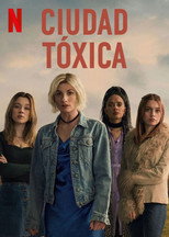 Poster de la serie Ciudad tóxica