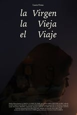 Poster de la película The Virgen, The Old Lady, The Journey