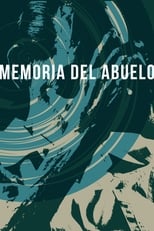 Poster de la película Memoria del Abuelo