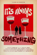 Poster de la película It's Always Something