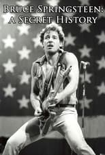 Poster de la película Bruce Springsteen: a Secret History