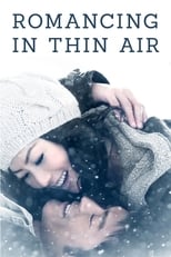 Poster de la película Romancing in Thin Air