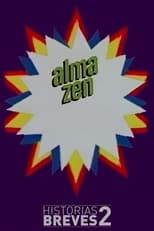 Poster de la película Historias Breves II: Alma Zen