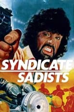 Poster de la película Syndicate Sadists