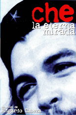 Poster de la película Che, la eterna mirada