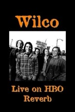 Poster de la película Wilco: Live on HBO Reverb