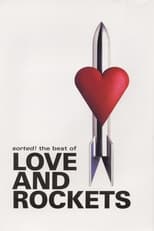 Poster de la película Sorted! The Best of Love and Rockets