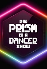 Poster de la serie Lass dich überwachen! Die PRISM IS A DANCER Show