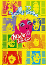 Poster de la película Noëlle Perna - Mado à sa fenêtre