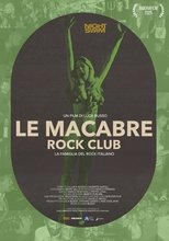 Poster de la película Le Macabre Rock Club - La famiglia del rock italiano