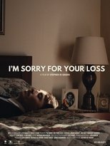 Poster de la película I'm Sorry For Your Loss