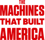 Logo The Machines That Built America