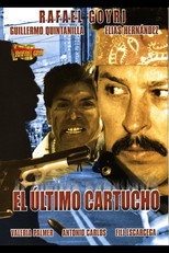 Poster de la película Hasta El Ultimo Cartucho