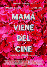 Poster de la película Mamá viene del cine