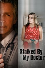 Poster de la película Stalked by My Doctor