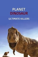 Poster de la película Planet Dinosaur: Ultimate Killers