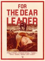 Poster de la película For The Dear Leader