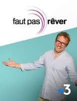 Poster de la serie Faut pas rêver