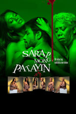 Poster de la película Sarap Mong Patayin