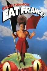 Poster de la película Killer Tomatoes Eat France!