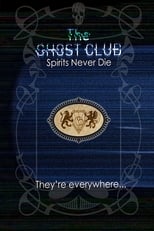 Poster de la película The Ghost Club: Spirits Never Die