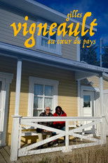 Poster de la película Gilles Vigneault : au coeur du pays