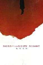 Poster de la película Sons of the Neon Night
